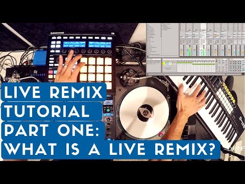 How To Remix ‘Live’ Using Maschine, a Keyboard, DJ Gear, and Ableton Live
