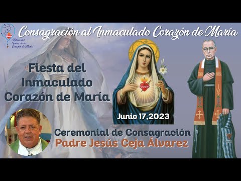 Ceremonial de Consagración - Junio 17, 2023 - MILICIA DEL INMACULADO CORAZÓN DE MARÍA