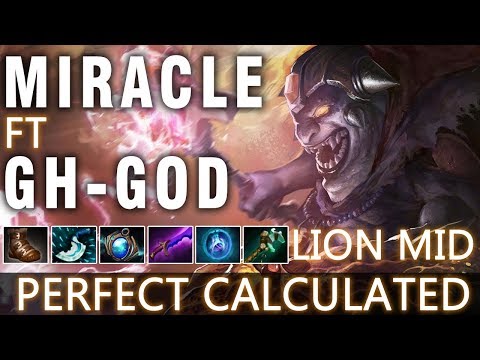 Miracle- Lion Carry Mid ft Gh-GOD Pudge - Perfect Calculated