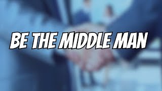 Be The Middle Man In Business (Pointless Video)