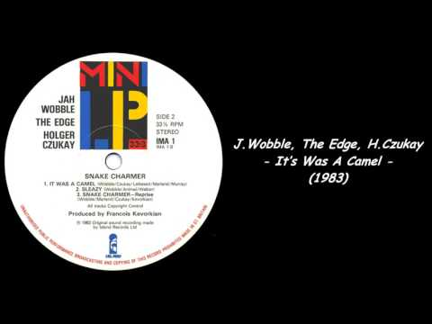Jah Wobble, The Edge, Holger Czukay - It’s Was A Camel (1983)