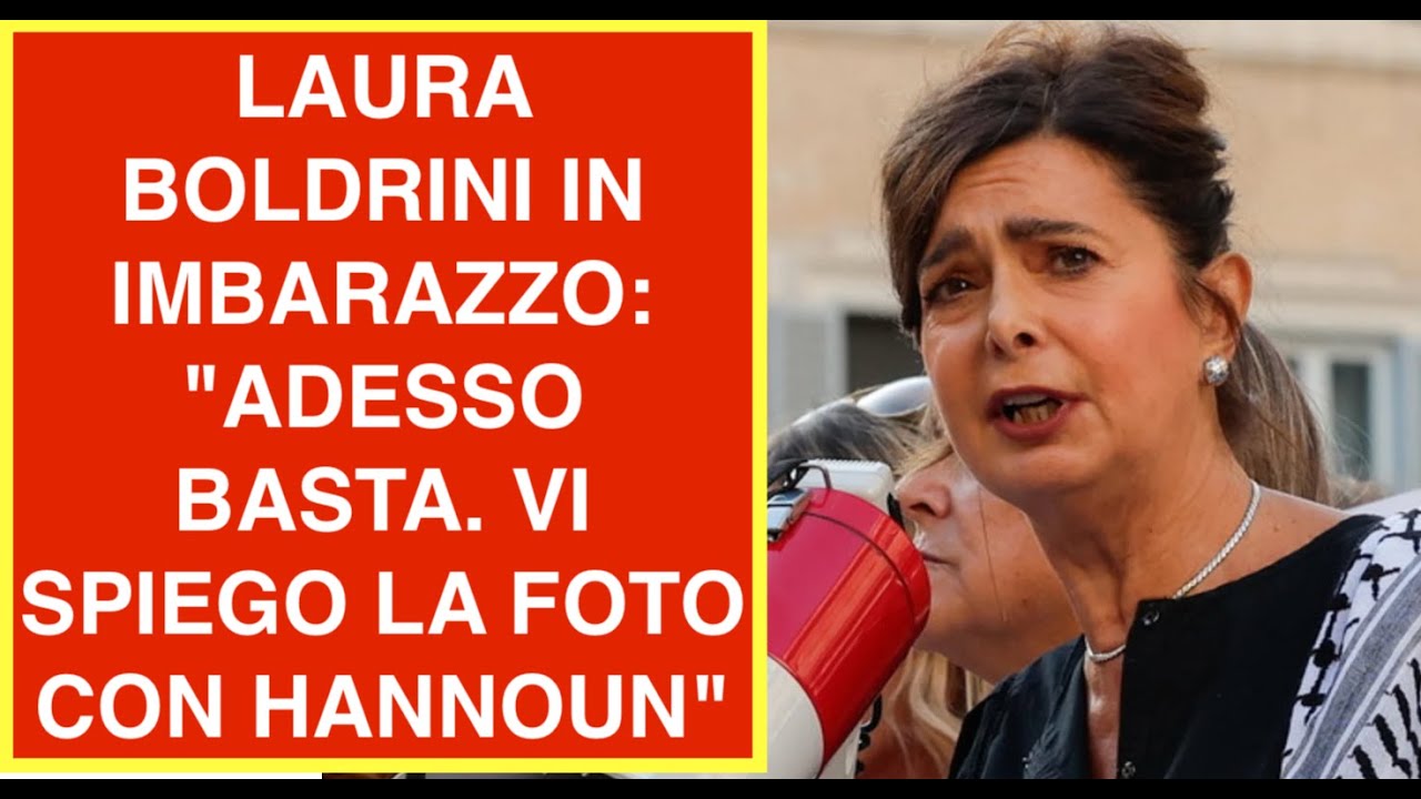 LAURA BOLDRINI IN IMBARAZZO: "ADESSO BASTA. VI SPIEGO LA FOTO CON HANNOUN"