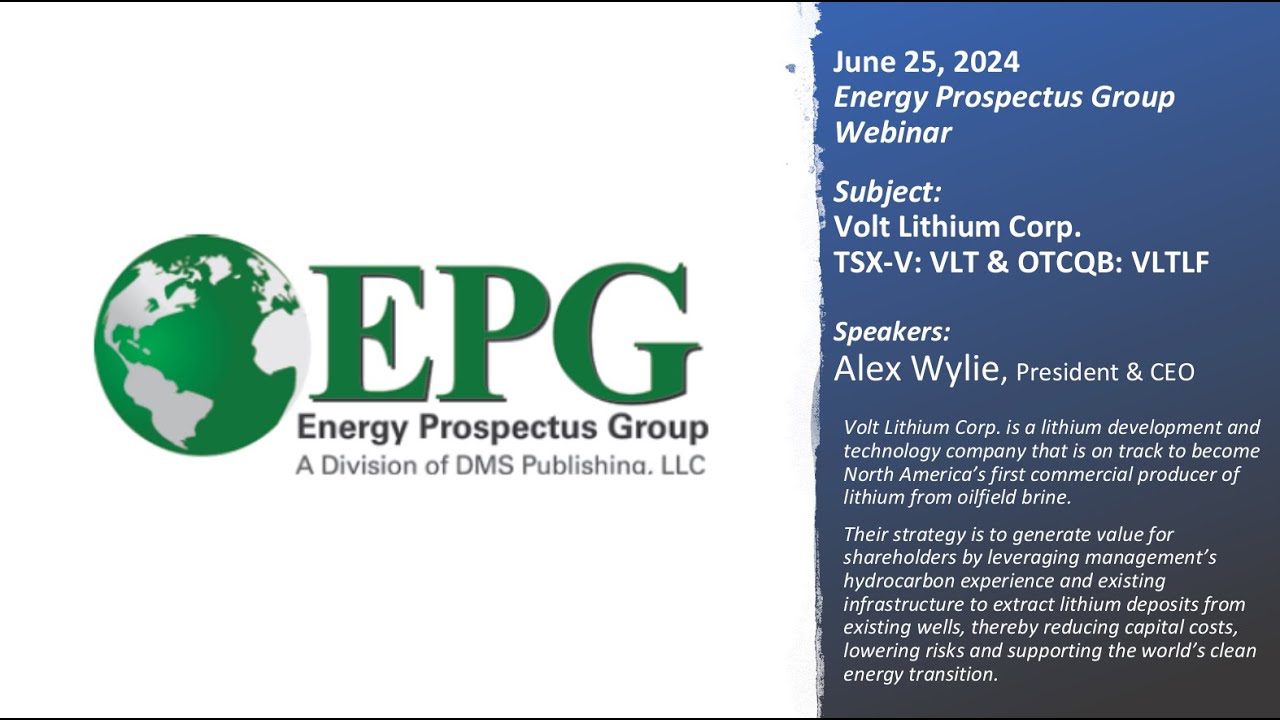 EPG Webinar Hosted by Volt Lithium - June 25, 2024