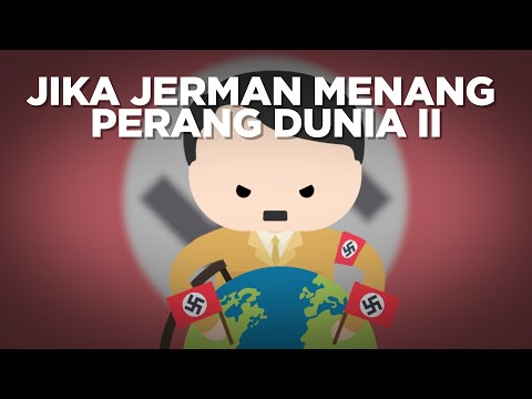 Apa Jadinya Jika Jerman Menang Perang Dunia II?