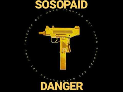 SOSOPAID x BUDDA ROCKZ - DANGER
