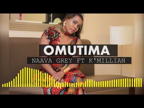 Omutima ft. K'MILLIAN (Zambia)- Naava Grey (Official Audio)
