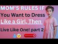 Mom S Rules If You Want To Dress Like A Girl TLike Onepart 2 Crossdressedstory Boy2Girl M2F TGTF