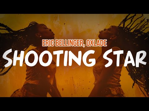 Eric Bellinger, Oxlade - Shooting Star (Lyric Video)