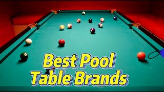 10 Best Pool Table Brands Build Your Home Game Room