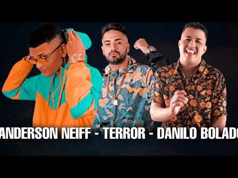 ANDERSON NEIFF - TERROR - DANILO BOLADO - MÚSICA NOVA ( 2020 )