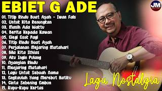 Download lagu Ebiet G Ade Best Song 2026 || 15 Lagu Ebiet G Ade Lagu POP Nostalgia Lawas Indonesia Terbaik mp3 Download lagu Ebiet G Ade Best Song 2026 || 15 Lagu Ebiet G Ade Lagu POP Nostalgia Lawas Indonesia Terbaik mp3