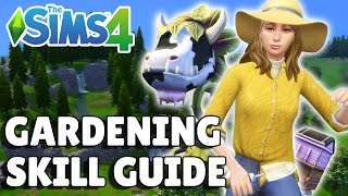 Complete Gardening Skill Guide [Base Game, Seasons, Cottage Living] | The Sims 4