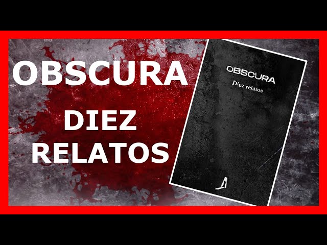 Vídeo relacionado con Obscura: Diez relatos: 1