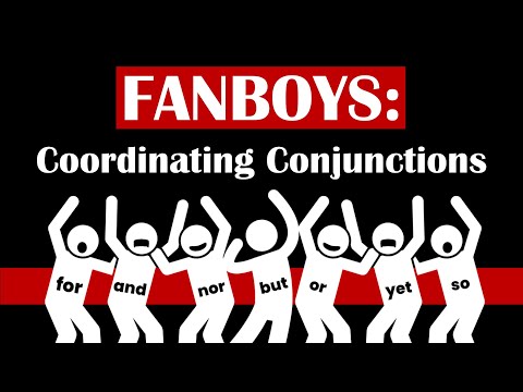 FANBOYS and Coordinating Conjunctions | The Parts of Speech | English Grammar
