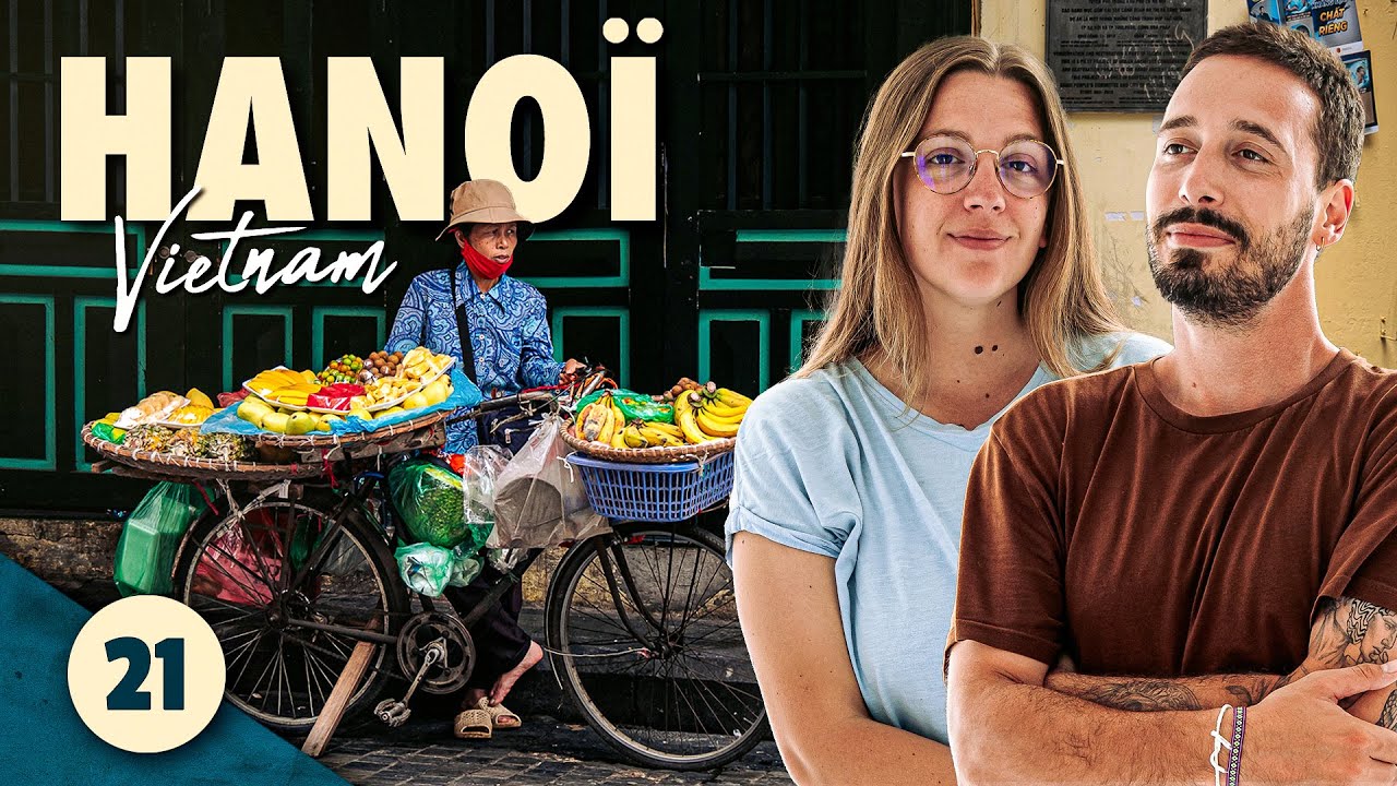 CULTURE, HISTOIRE ET CAFÉS AUX ŒUFS !  - (HANOI, VIETNAM) #21