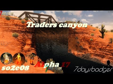 7 Days to Die - s02e08 Traders canyon