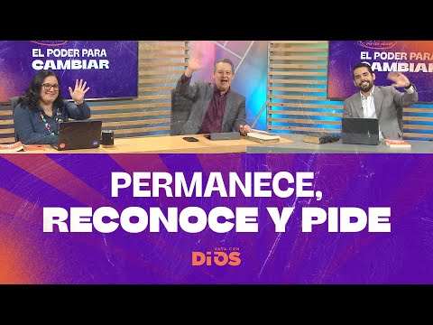 VayaconDiosEp. 1021 - Permanece, reconoce y pide.
