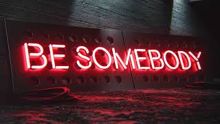 BROHUG - Be Somebody