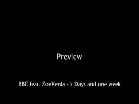 RepresentaçãoPortugal - Rigil Kent. BBE feat. ZoeXenia - 7 Days and one week (Club Mix)