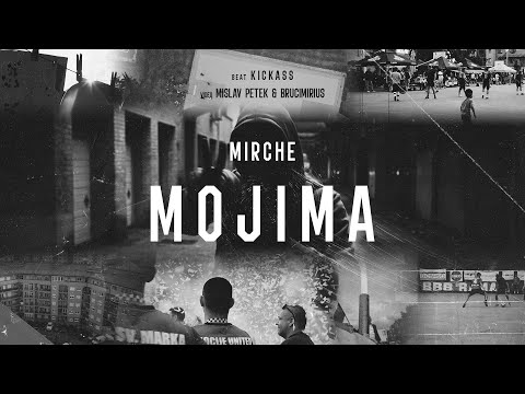 Mirche - Mojima (prod. Kickass) (Official video)