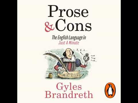 Prose & Cons: The English Language in Just A Minute - Gyles Brandreth