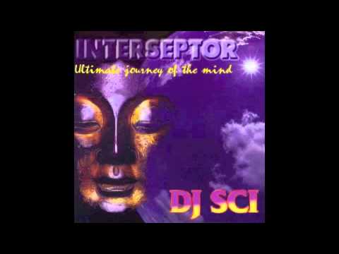 Dj Sci - Interseptor - Journey of The Mind