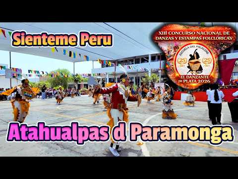 Atahualpas de Paramonga - Barranca Lima - Sienteme Peru / Danzante de Plata 2026 Escuela ALS