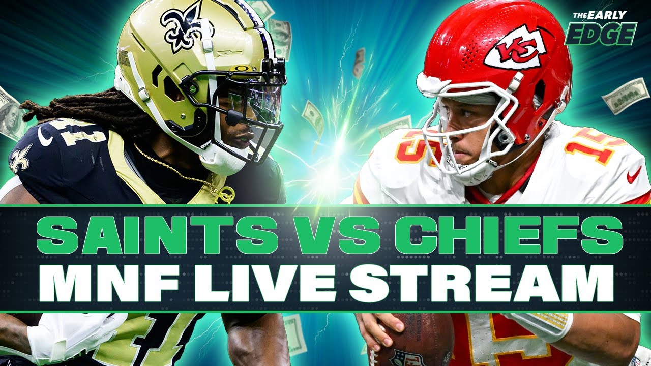 Monday Night Football LIVE STREAM: Saints-Chiefs Picks, Parlays and Best Bets!