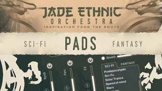 Video thumbnail for JADE Ethnic Orchestra - Walkthrough Video 2 : Pads by Strezov Sampling