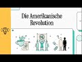 Die Amerikanische Revolution EINFACH ERKLÄRT