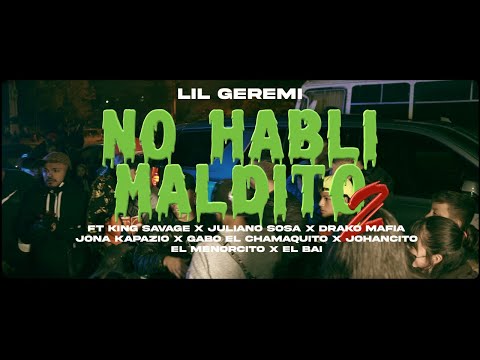 Lil Geremi - No Habli Maldito 2 (King Savage, Juliano Sosa, El Bai, Drako Mafia, Jona Kapazio Y Mas)