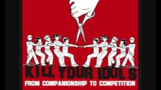 Kill Your Idols - From Companionship To Competition