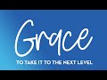 Grace To Take It To The Next Level (Part 5) - Bishop Stephen A. Davis