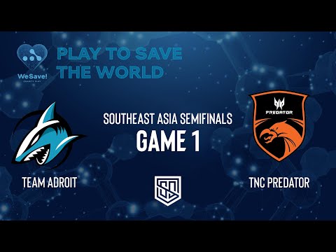 TNC Predator vs Adroit | WeSave! Charity Play | Game 1
