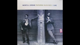 I Like (Featuring Slick Rick) - Montell Jordan