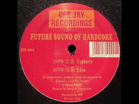 Future Sound Of Hardcore - Eden - Dee Jay Recordings.DJX0012 - 1993 