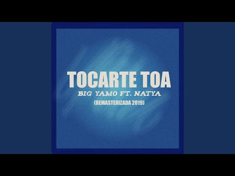 Tocarte Toa (Remasterizado 2019)
