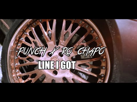 PUNCH x Ro Chapo - Line I Got  (Official Music Video) Shot By @QuanProduction