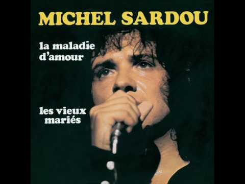 La Maladie D Amour Michel Sardou Last Fm