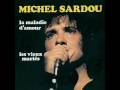 Michel Sardou La maladie d'amour 