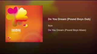 Do You Dream (Pound Boys Dub)