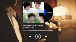 Download lagu Somewhere in Your Eyes by Paper Swans (Revenged Love OST) mp3 Download lagu Somewhere in Your Eyes by Paper Swans (Revenged Love OST) mp3