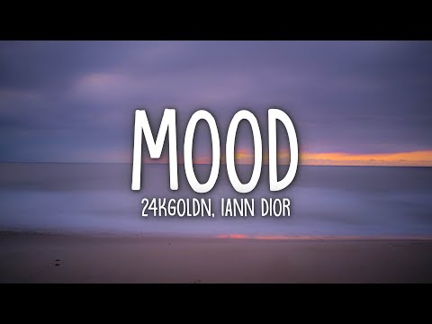 24kGoldn - Mood (Lyrics) ft. Iann Dior