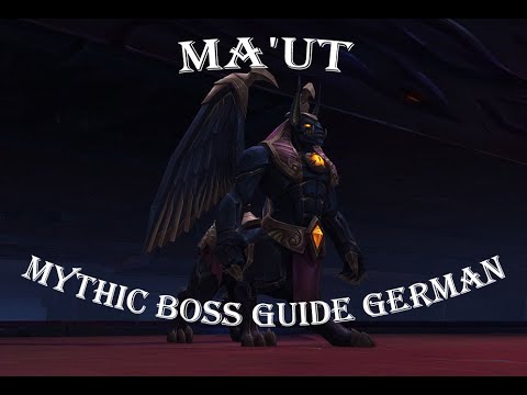 Ma'ut Mythic Guide Deutsch WoW