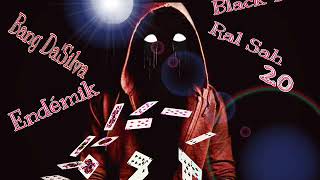 Black T X Bang Da'Silva   Ral Sah 2 0   vrS Endémik 2K18