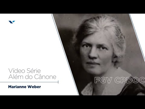 FGV CPDOC | Vídeo Série Além do Cânone: Marianne Weber
