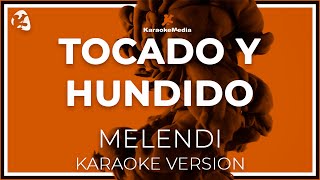 Melendi - Tocado Y Hundido LETRA (Instrumental KARAOKE)