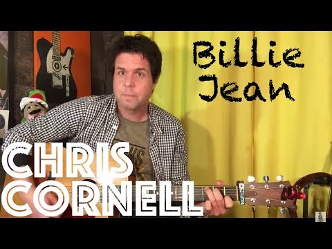 Guitar Lesson: How To Play Chris Cornell's Rendition of Billie Jean by Michael Jackson