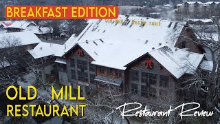 Old Mill Restaurant Review Breakfast in Pigeon Forge