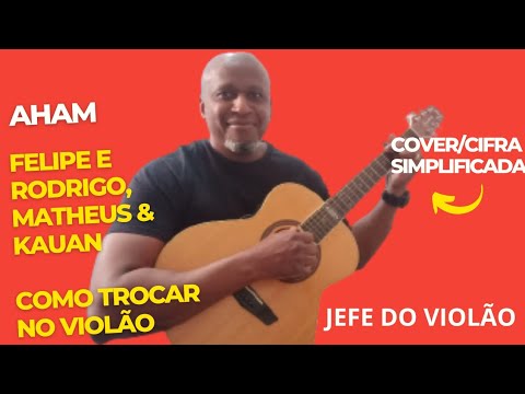 Aham (part. Matheus E Kauan) - Felipe e Rodrigo
